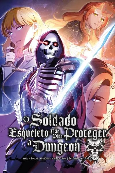 O Soldado Esqueleto Não Pôde Proteger a Masmorra