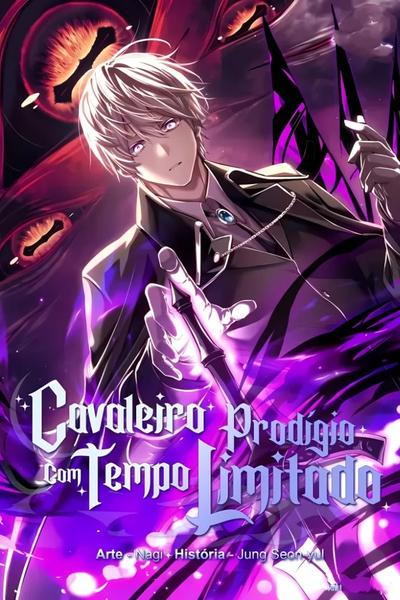 O Cavaleiro Prodígio com Tempo Limitado